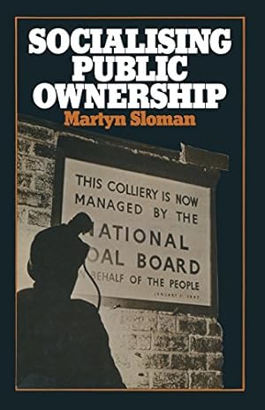 Immagine del venditore per Socialising Public Ownership by Sloman, Martyn [Paperback ] venduto da booksXpress