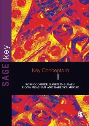 Seller image for Key Concepts in Drugs and Society (SAGE Key Concepts series) for sale by WeBuyBooks