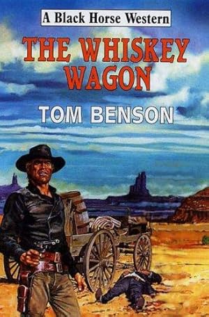 Seller image for The Whiskey Wagon (Black Horse Western) for sale by WeBuyBooks