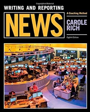 Seller image for Writing and Reporting News: A Coaching Method by Rich, Carole [Paperback ] for sale by booksXpress