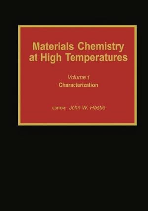 Seller image for Materials Chemistry at High Temperatures by Hastie, John W. [Paperback ] for sale by booksXpress