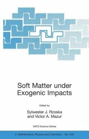 Seller image for Soft Matter under Exogenic Impacts (Nato Science Series II:) by Mazur, Victor A. [Paperback ] for sale by booksXpress