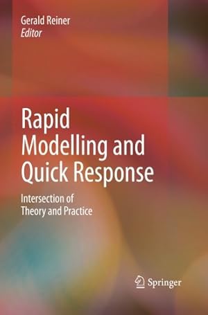 Immagine del venditore per Rapid Modelling and Quick Response: Intersection of Theory and Practice [Paperback ] venduto da booksXpress