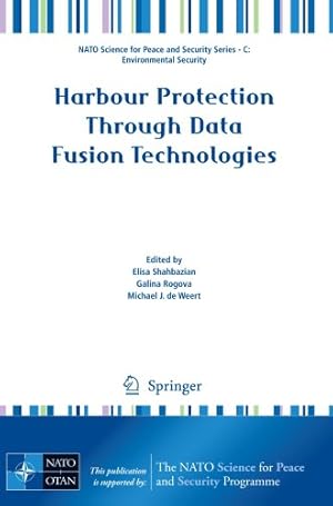 Imagen del vendedor de Harbour Protection Through Data Fusion Technologies (NATO Science for Peace and Security Series C: Environmental Security) [Paperback ] a la venta por booksXpress