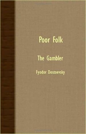 Seller image for Poor Folk - The Gambler (Everyman's Library) by Fyodor Dostoevsky, Dostoevsky, Dostoyevsky, Fyodor, Fyodor Dostoevsky [Paperback ] for sale by booksXpress