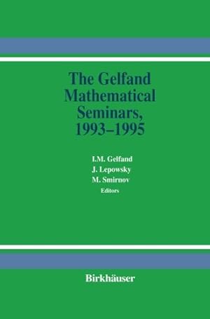 Imagen del vendedor de The Gelfand Mathematical Seminars, 1993-1995 by Gelfand, Israel M. [Paperback ] a la venta por booksXpress