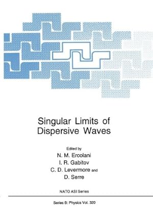 Imagen del vendedor de Singular Limits of Dispersive Waves (Nato Science Series B: (Closed)) [Paperback ] a la venta por booksXpress