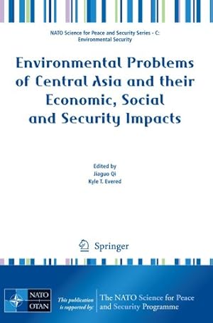 Immagine del venditore per Environmental Problems of Central Asia and their Economic, Social and Security Impacts (NATO Science for Peace and Security Series C: Environmental Security) [Paperback ] venduto da booksXpress