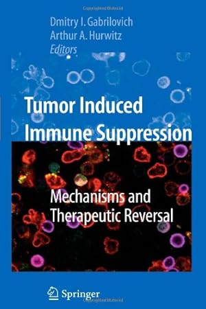 Immagine del venditore per Tumor-Induced Immune Suppression: Mechanisms and Therapeutic Reversal [Paperback ] venduto da booksXpress