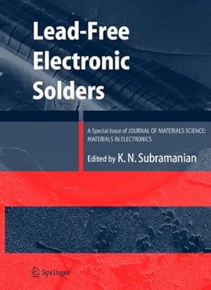 Seller image for Lead-Free Electronic Solders: A Special Issue of the Journal of Materials Science: Materials in Electronics [Paperback ] for sale by booksXpress