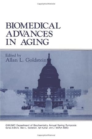 Seller image for Biomedical Advances in Aging (Gwumc Department of Biochemistry and Molecular Biology Annual Spring Symposia) by Goldstein, Allan L. [Paperback ] for sale by booksXpress