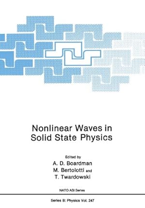 Bild des Verkufers fr Nonlinear Waves in Solid State Physics (Nato Science Series B:) by Boardman, A.D. [Paperback ] zum Verkauf von booksXpress