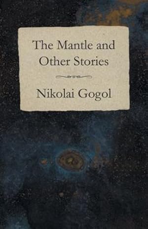 Seller image for The Mantle and Other Stories by Gogol, Nikolai [Paperback ] for sale by booksXpress
