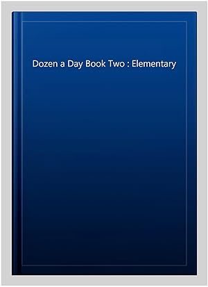 Bild des Verkufers fr Dozen a Day Book Two : Elementary zum Verkauf von GreatBookPricesUK