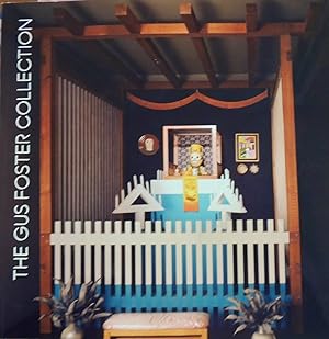 Seller image for Gus Foster Collection: The Artist as Collector for sale by Basket Case Books