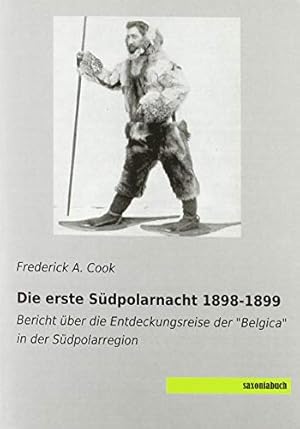 Seller image for Die erste Sdpolarnacht 1898-1899: Bericht ber die Entdeckungsreise der for sale by WeBuyBooks