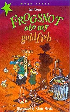 Seller image for Frogsnot Ate My Goldfish (Mega Stars) for sale by WeBuyBooks