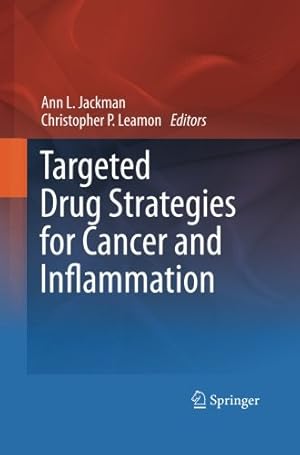 Bild des Verkufers fr Targeted Drug Strategies for Cancer and Inflammation [Paperback ] zum Verkauf von booksXpress