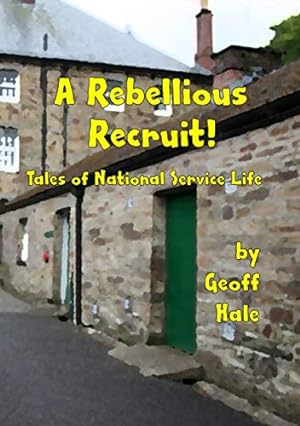 Seller image for A Rebellious Recruit!: Tales of National Service Life for sale by WeBuyBooks