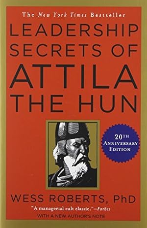 Bild des Verkufers fr LEADERSHIP SECRETS OF ATTILA THE HUN zum Verkauf von WeBuyBooks