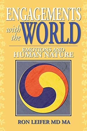 Image du vendeur pour Engagements with the World: Emotions and Human Nature mis en vente par WeBuyBooks