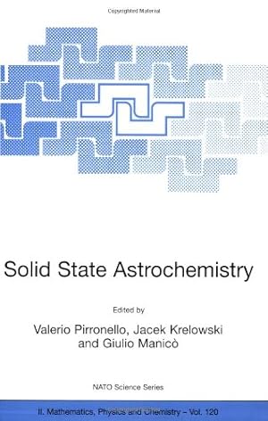 Seller image for Solid State Astrochemistry (Nato Science Series II:) by Pirronello, Valerio [Paperback ] for sale by booksXpress