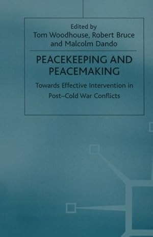 Imagen del vendedor de Peacekeeping and Peacemaking: Towards Effective Intervention in Post-Cold War Conflicts [Paperback ] a la venta por booksXpress