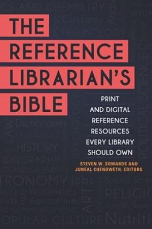 Seller image for The Reference Librarian's Bible: Print and Digital Reference Resources Every Library Should Own [Paperback ] for sale by booksXpress