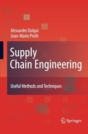 Image du vendeur pour Supply Chain Engineering: Useful Methods and Techniques by Dolgui, Alexandre [Paperback ] mis en vente par booksXpress