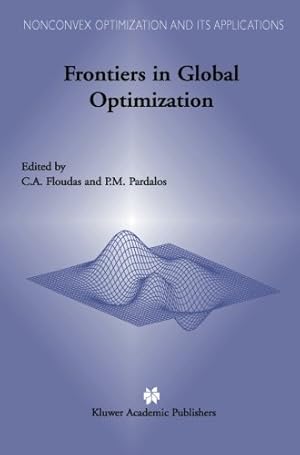 Immagine del venditore per Frontiers in Global Optimization (Nonconvex Optimization and Its Applications (74)) [Paperback ] venduto da booksXpress