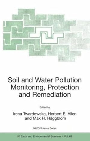 Seller image for Soil and Water Pollution Monitoring, Protection and Remediation (Nato Science Series: IV:) [Hardcover ] for sale by booksXpress