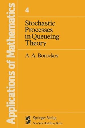 Seller image for Stochastic Processes in Queueing Theory (Stochastic Modelling and Applied Probability (4)) by Borovkov, A. A. [Paperback ] for sale by booksXpress