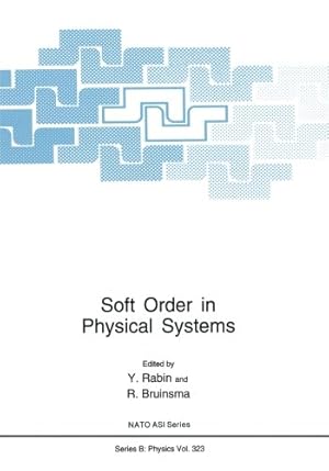 Seller image for Soft Order in Physical Systems (Nato Science Series B: (Closed)) [Paperback ] for sale by booksXpress
