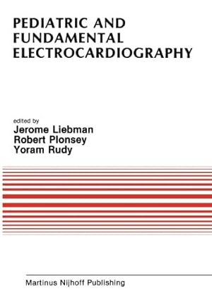 Imagen del vendedor de Pediatric and Fundamental Electrocardiography (Developments in Cardiovascular Medicine) by Liebman, Jerome [Paperback ] a la venta por booksXpress