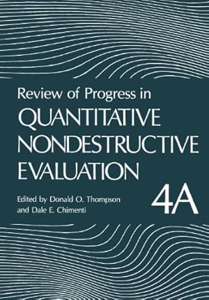 Imagen del vendedor de Review of Progress in Quantitative Nondestructive Evaluation: Volume 4A (Review of Progress in Quantitative Nondestructive Evaluation (4A)) by Thompson, Donald [Paperback ] a la venta por booksXpress