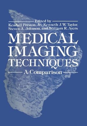 Seller image for Medical Imaging Techniques: A Comparison by Preston, Kendall [Paperback ] for sale by booksXpress