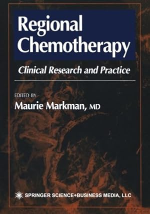 Imagen del vendedor de Regional Chemotherapy: Clinical Research and Practice (Current Clinical Oncology) [Paperback ] a la venta por booksXpress