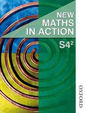 Imagen del vendedor de New Maths in Action S4/2 Student Book: Student Book S4/2 a la venta por WeBuyBooks