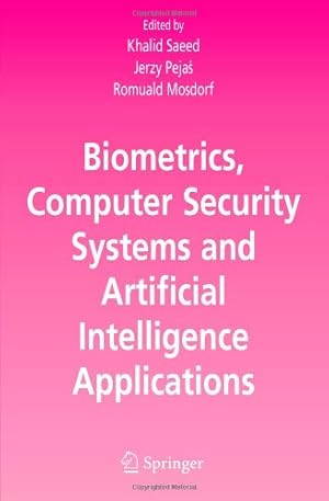 Imagen del vendedor de Biometrics, Computer Security Systems and Artificial Intelligence Applications [Paperback ] a la venta por booksXpress