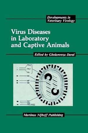 Seller image for Virus Diseases in Laboratory and Captive Animals (Developments in Veterinary Virology (6)) by Darai, Gholamreza [Paperback ] for sale by booksXpress