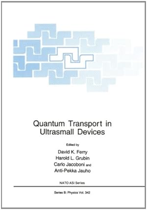 Bild des Verkufers fr Quantum Transport in Ultrasmall Devices (Nato Science Series B:) [Paperback ] zum Verkauf von booksXpress