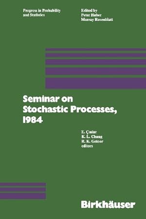 Imagen del vendedor de Seminar on Stochastic Processes, 1984" (Progress in Probability) by Cinlar, . [Paperback ] a la venta por booksXpress