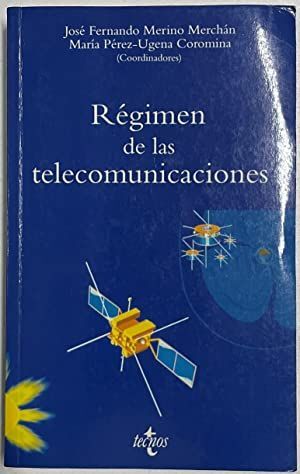 RÉGIMEN DE LAS TELECOMUNICACIONES