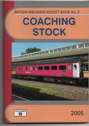 Bild des Verkufers fr BR POCKET BOOK NO. 2: COACHING STOCK (British Railways Pocket Book No. 2: Coaching Stock: The Complete Guide to All Locomotive-hauled Coaches Which Operate on National Rail) zum Verkauf von WeBuyBooks