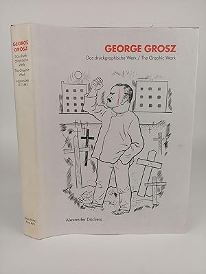 Seller image for GEORGE GROSZ: DAS DRUCKGRAPHISCHE WERK for sale by Second Story Books, ABAA