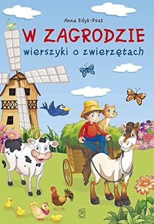 Bild des Verkufers fr W zagrodzie: Wierszyki o zwierzetach zum Verkauf von WeBuyBooks