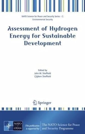 Seller image for Assessment of Hydrogen Energy for Sustainable Development (NATO Science for Peace and Security Series C: Environmental Security) [Paperback ] for sale by booksXpress