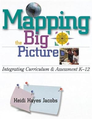 Bild des Verkufers fr Mapping the Big Picture: Integrating Curriculum and Assessment K-12 zum Verkauf von WeBuyBooks