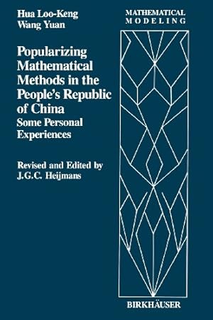 Seller image for Popularizing Mathematical Methods in the People's Republic of China: Some Personal Experiences (Mathematical Modeling) by Hua, L.K. [Paperback ] for sale by booksXpress
