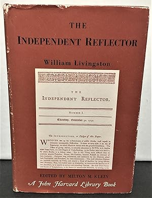 Imagen del vendedor de The Independent Reflector weekly essays on sundry important subjects adapted to the Province of New York a la venta por Philosopher's Stone Books